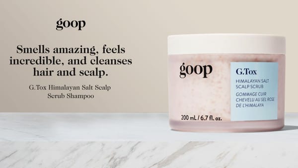 Goop Beauty G Tox Himalayan Salt Scalp Scrub Shampoo: A Luxurious Detox for Your Hair